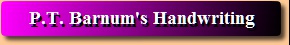 P.T. Barnum's Handwriting & Signature